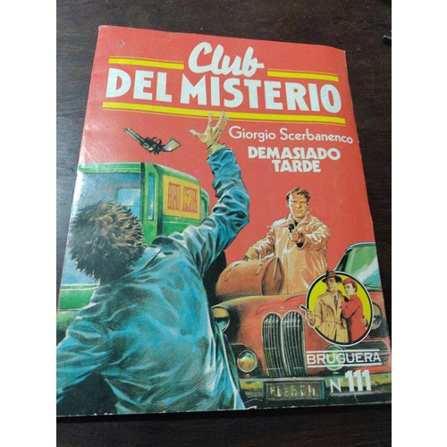 Club Del Misterio. Demasiado Tarde. G. Scerbanenco. Olivos 