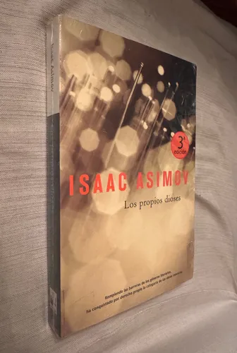 Los Propios Dioses - Isaac Asimov - La Factoria De Ideas (Usado)