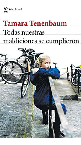 Todas Nuestras Maldiciones Se Cumplieron - Tenenbaum Tamara