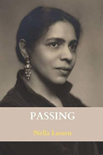 Passing - Larsen, Nella, de Larsen, Nella. Editorial Independently Published en inglés