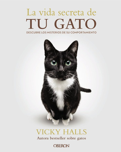 La Vida Secreta De Tu Gato - Halls, Vicky