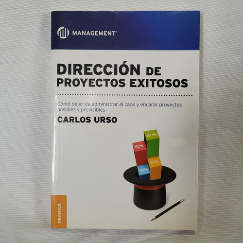 Direccion De Proyectos Exitosos Carlos Urso Granica