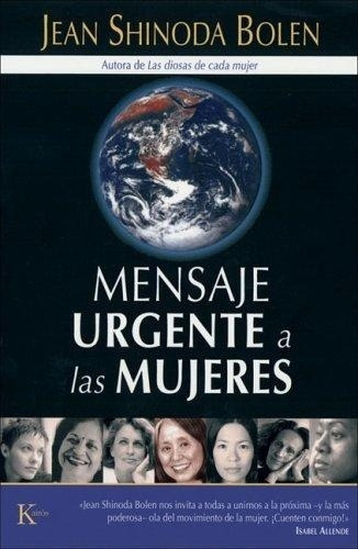 Mensaje Urgente A Las Mujeres - Shinoda Bolen, Jean Y Guido