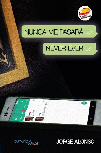 Libro Nunca Me Pasara / Never Ever. Jorge Alonso. Cam P.d.s.