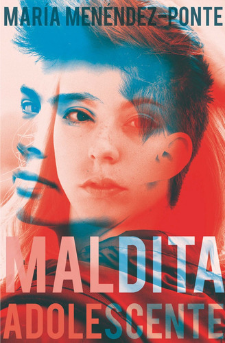 Maldita Adolescente, De Menéndez-ponte, María. Editorial Ediciones Sm, Tapa Blanda En Español