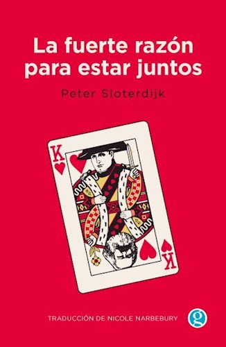 Libro La Fuerte Razon Para Estar Juntos De Peter Sloterdijk