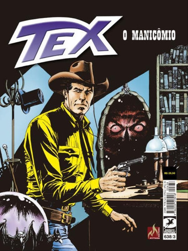 Tex 638: O Manicômio, De Boselli, Mauro. Editora Mythos, Capa Mole Em Português