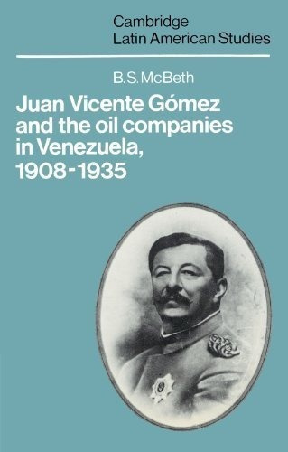 Juan Vicente Gomez Y Las Petroleras En Venezuela 19081935