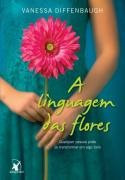 A Linguagem Das Flores Vanessa Diffenbaug