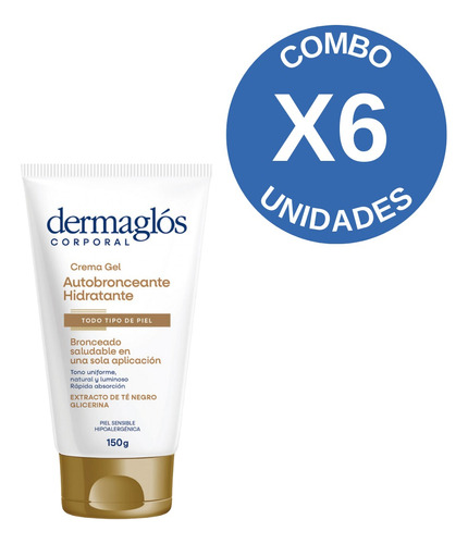 Combo X6 Dermaglos Crema Gel Autobronceante Hidratante 150gr