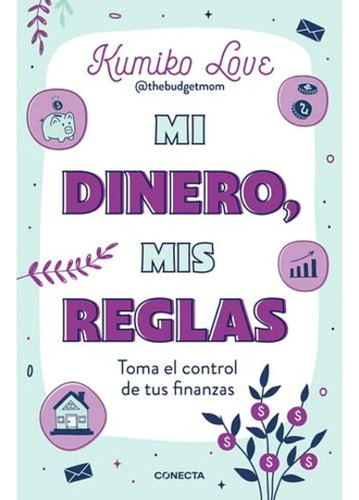 Mi Dinero Mis Reglas, Libro, Kumiko Love