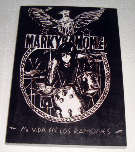 Marky Ramone Mi Vida En Los Ramones Libro / Kktus