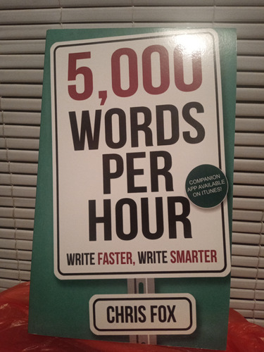5000 Words Per Hour. Chris Fox
