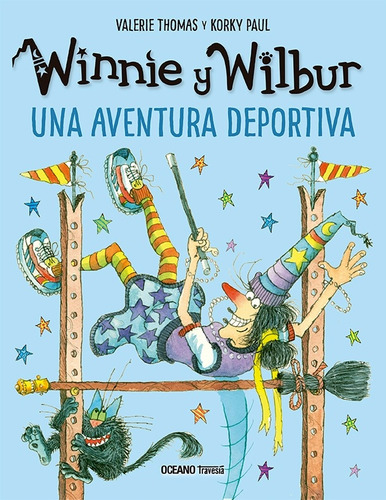 Winnie Y Wilbur - Una Aventura Deportiva, De Paul Korky / Valerie Thomas. Editorial Océano Travesía, Tapa Dura En Español, 2024