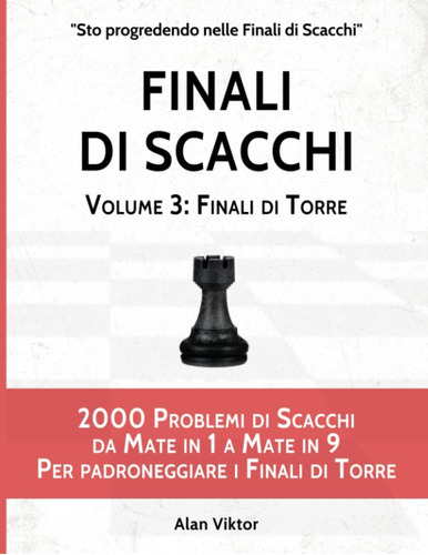 Libro: Finali Di Scacchi, Volume 3: Finali Di Torre: 2000 Pr