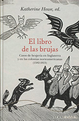 El Libro De Las Brujas: Casos De Brujería En Inglaterra Y En