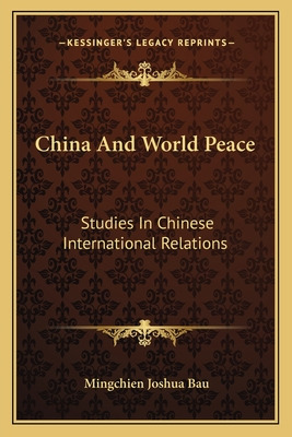 Libro China And World Peace: Studies In Chinese Internati...