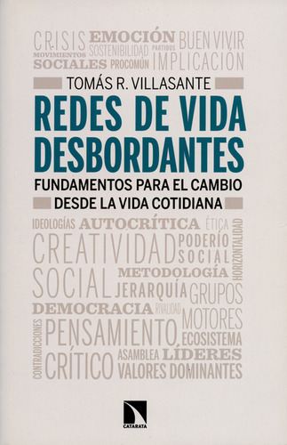 Redes De Vida Desbordantes. Fundamentos Para El Cambio Desde