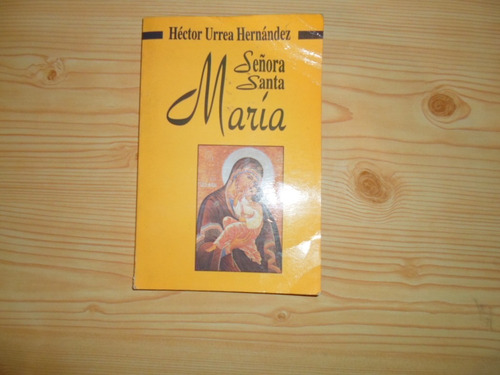 Señora Santa María - Hector Urrea Hernandez