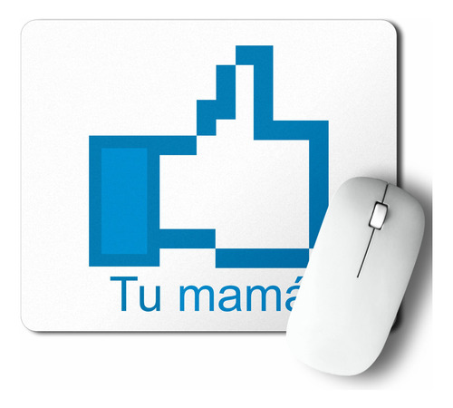 Mouse Pad Me Gusta Tu Mama (d0467 Boleto.store)