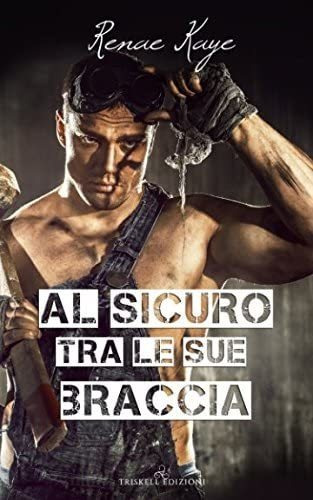 Libro: Al Sicuro Tra Le Sue Braccia (safe) (italian Edition)