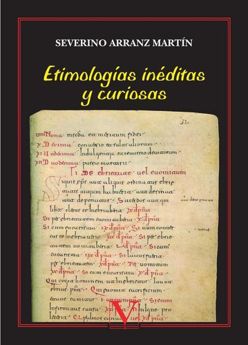 Etimologías Inéditas Y Curiosas, De Severino Arranz Martín. Editorial Verbum, Tapa Blanda En Español, 2013