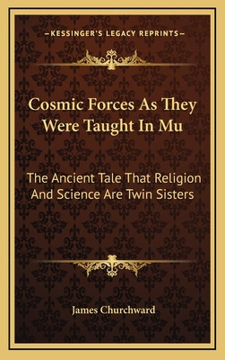 Libro Cosmic Forces As They Were Taught In Mu: The Ancien...