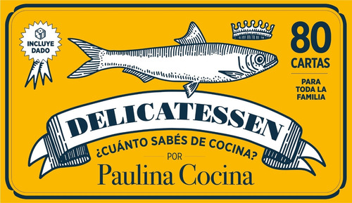 Delicatessen - ¿Cuanto Sabes De Cocina? - Paulina Cocina, de Paulina Cocina. Editorial Fera, tapa n/a en español, 2023