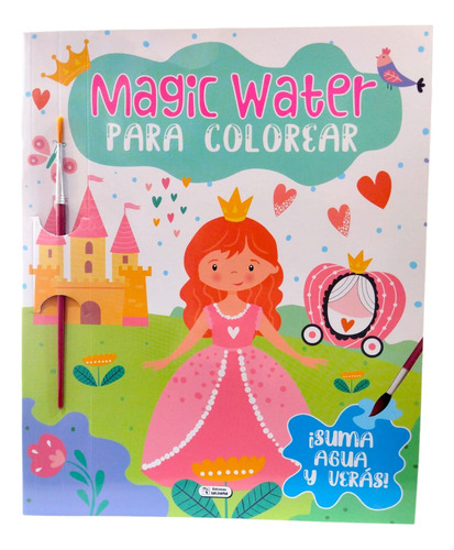 Libro Para Colorear Mágico Magic Water Princesas Con Pincel