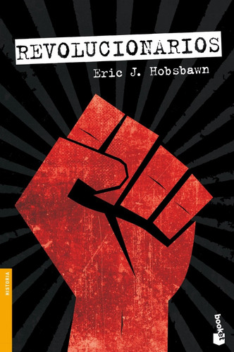 Revolucionarios Eric J. Hobsbawm Ed. Planeta