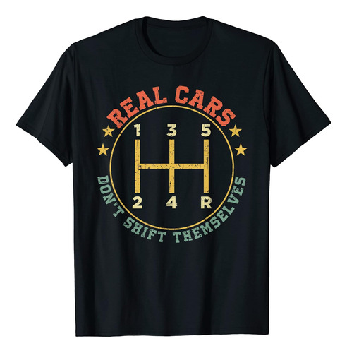 Camiseta Autoadhesiva Mechanic Real Cars Dont Shift