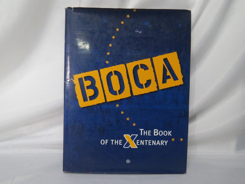 Boca Juniors El Centenario Libro En Inglés Tapa Dura