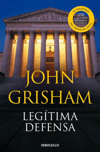 Legitima Defensa Dbbs, De Grisham, John. 529, Vol. 1. Editorial Nuevas Ediciones Debolsillo S.l, Tapa Blanda, Edición 1 En Castellano, 0