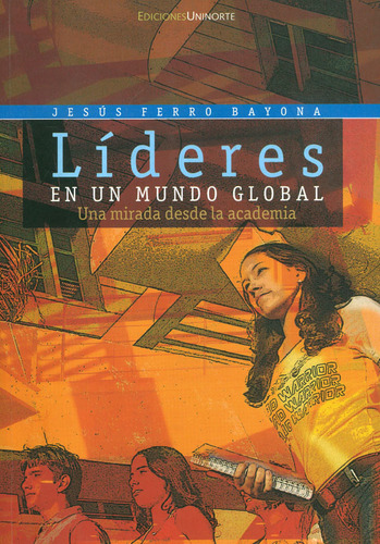 Líderes En Un Mundo Global