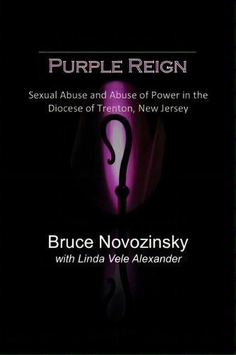 Purple Reign, De Mr Bruce G Novozinsky. Editorial Createspace Independent Publishing Platform, Tapa Blanda En Inglés