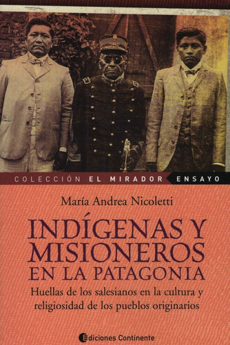Libro Indigenas Y Misioneros En La Patagonia - M. A. Nicolet