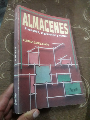 Libro Almacenes Planeación Organización Y Control Cantú (Usado)
