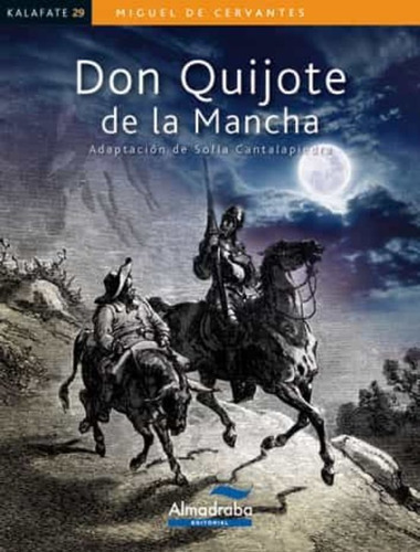 Don Quijote De La Mancha -   - *