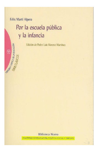 Libro Por La Escuela Publica Y La Infancia De Marti Alpera