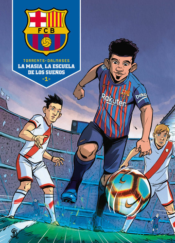 La Masia, La Escuela De Los Sueãâ±os, De Torrents,. Editorial Montena, Tapa Dura En Español