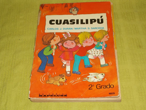 Cuasilipú 2° Grado - Carlos Durán/martha Sarceda - Kapelusz