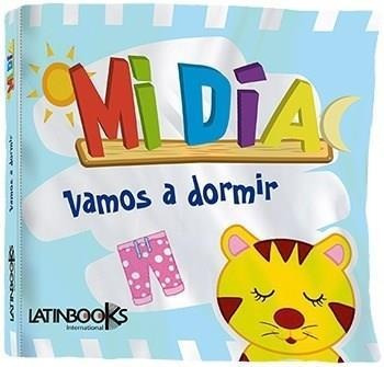 Vamos A Dormir - Mi Dia-brijbasi Equipo Editorial-latinbooks