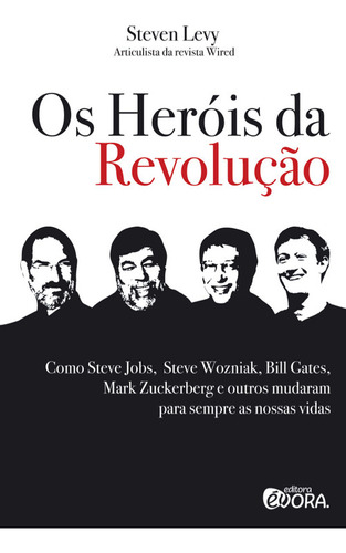 Os Heróis Da Revolução  -  Levy, Steven