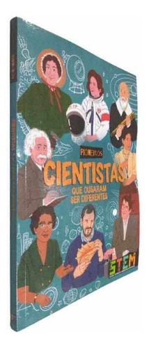 Pioneiros Cientistas Que Ousaram Ser Diferentes, De Emily Holland. Editora Pé Da Letra Em Português