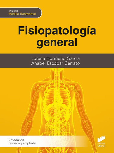 Fisiopatologia General 2ã⺠Edicion, De Hormeño Garcia,lorena. Editorial Sintesis, Tapa Blanda En Español