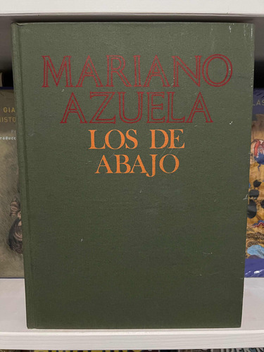 Mariano Azuela - Los De Abajo - Fce Tezontle (Usado)
