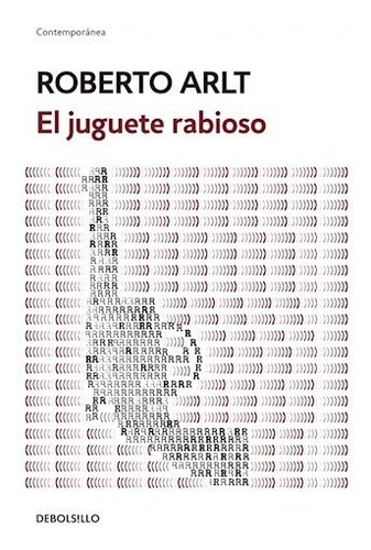 El Juguete Rabioso - Arlt  Roberto (libro)