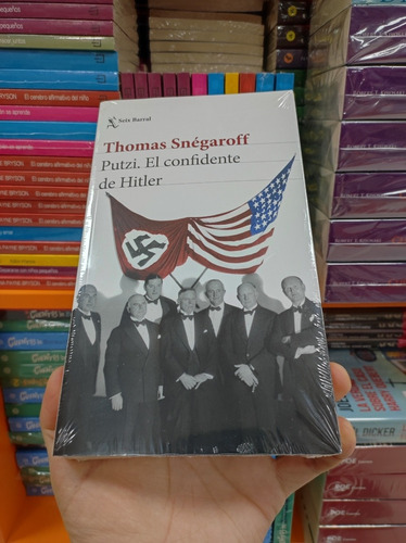 Libro Putzi. El Confidente De Hitler - Thomas Snégaroff