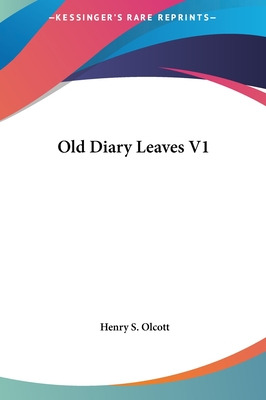 Libro Old Diary Leaves V1 - Olcott, Henry Steel