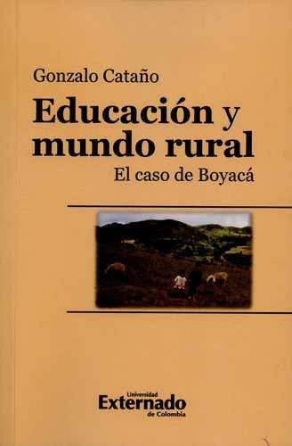 Libro Educación Y Mundo Rural. El Caso De Boyacá